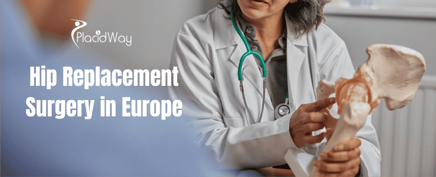 Hip Replacement Surgery in Europe