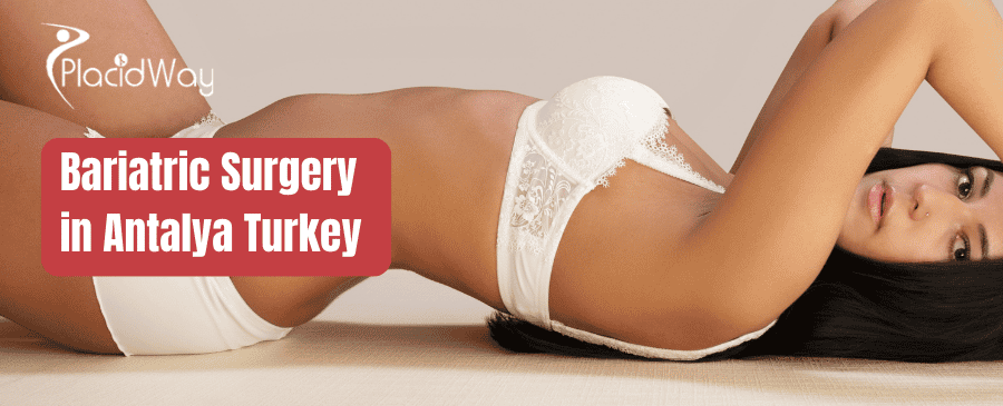 Bariatric Surgery in Antalya Turkey