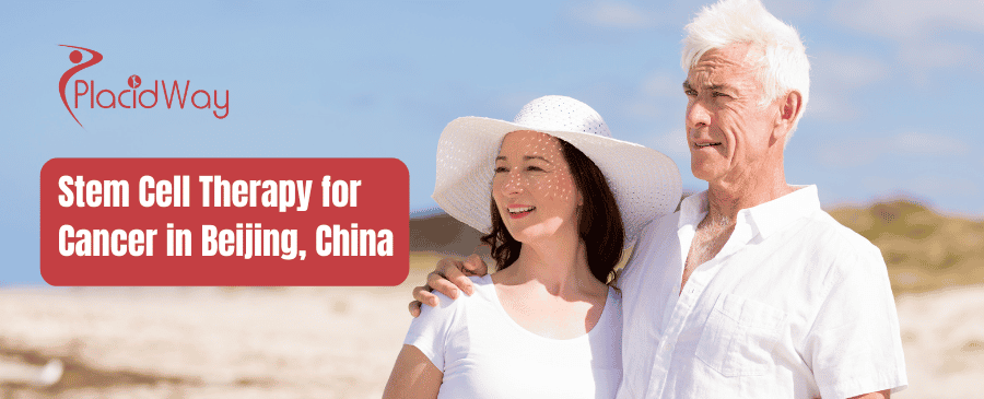 Stem Cell Therapy for Cancer in Beijing, China