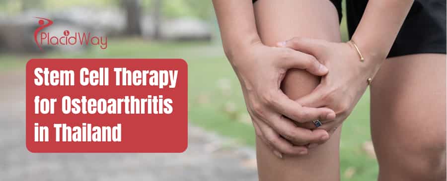 Stem Cell Therapy for Osteoarthritis in Thailand