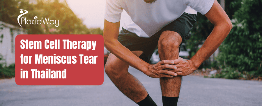 Stem Cell Therapy for Meniscus Tear in Thailand
