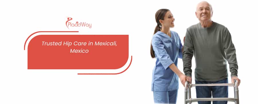 Total Hip Replacement in Mexicali Mexico - Restore Your Hips Function thumbnail