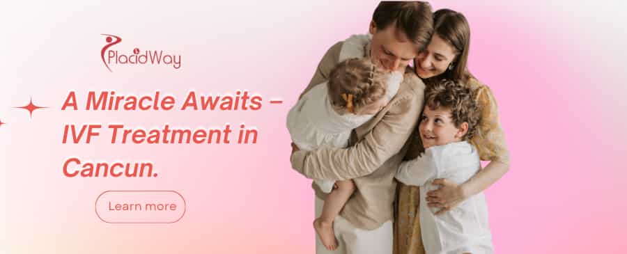 IVF in Cancun, Mexico thumbnail