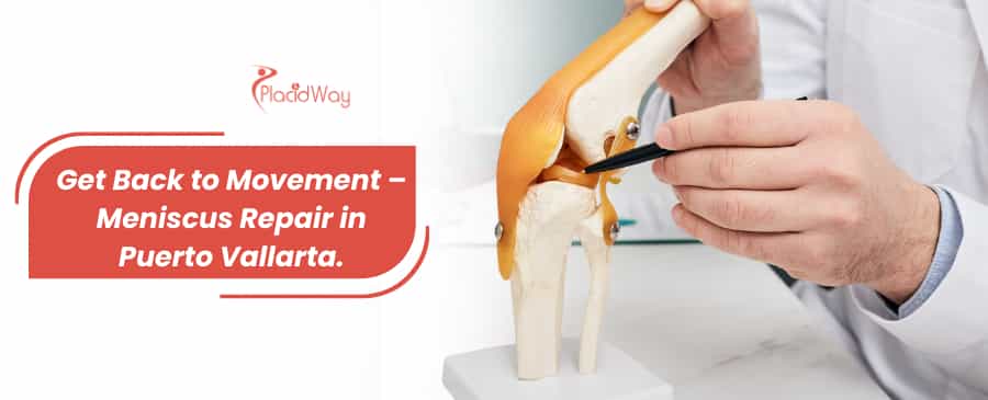 Meniscus Tear Repair in Puerto Vallarta, Mexico thumbnail