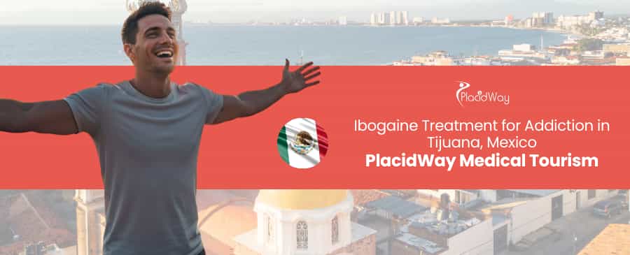 Ibogaine Treatment for Addiction in Tijuana, Mexico thumbnail