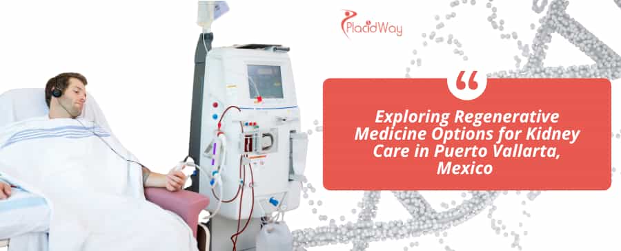 Stem Cell Kidney Failure in Puerto Vallarta, Mexico thumbnail