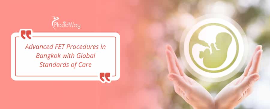 Frozen Embryo Transfer (FET) in Bangkok, Thailand thumbnail