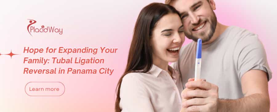 Tubal Ligation Reversal in Panama City, Panama thumbnail