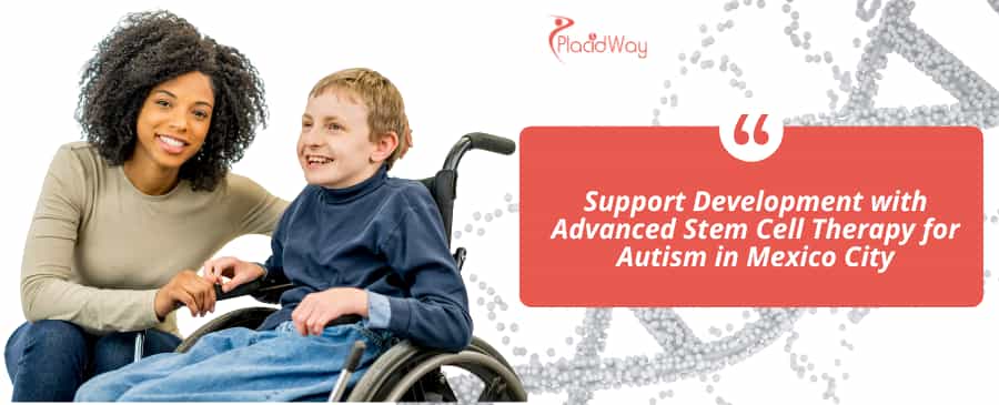 Stem Cell Therapy for Autism in Mexico City, Mexico thumbnail