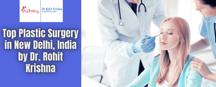 Dr. Rohit Krishna - Plastic Surgery in New Delhi, India Dr. Rohit Krishna - Plastic Surgery in New Delhi, India