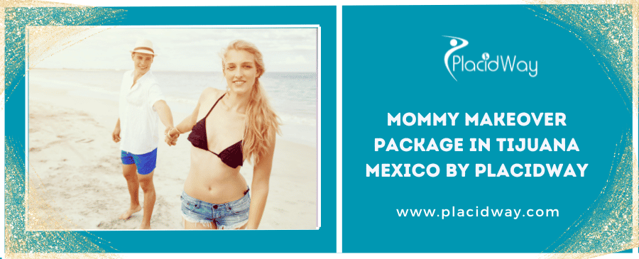 Mommy Makeover Package In Tijuana Mexico By Placidway