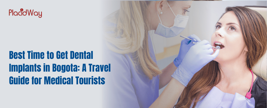 El mejor momento para hacerse implantes dentales en Bogotá Best Time to Get Dental Implants in Bogota