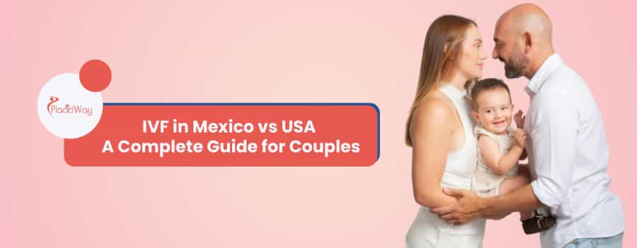 IVF in Mexico vs USA