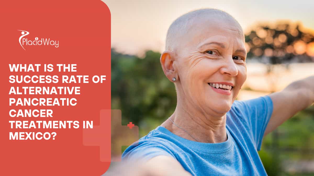 What Is the Success Rate of Alternative Pancreatic Cancer Treatments in Mexico?