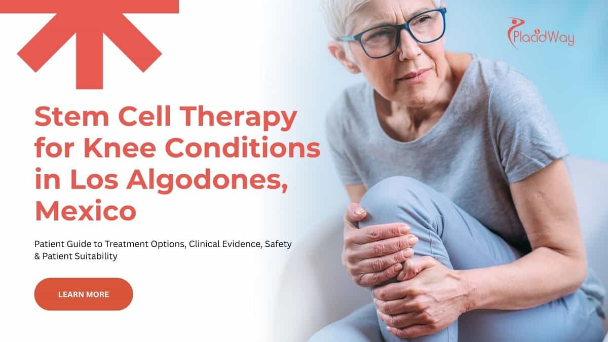 Stem cell therapy for knee conditions in Los Algodones, Mexico