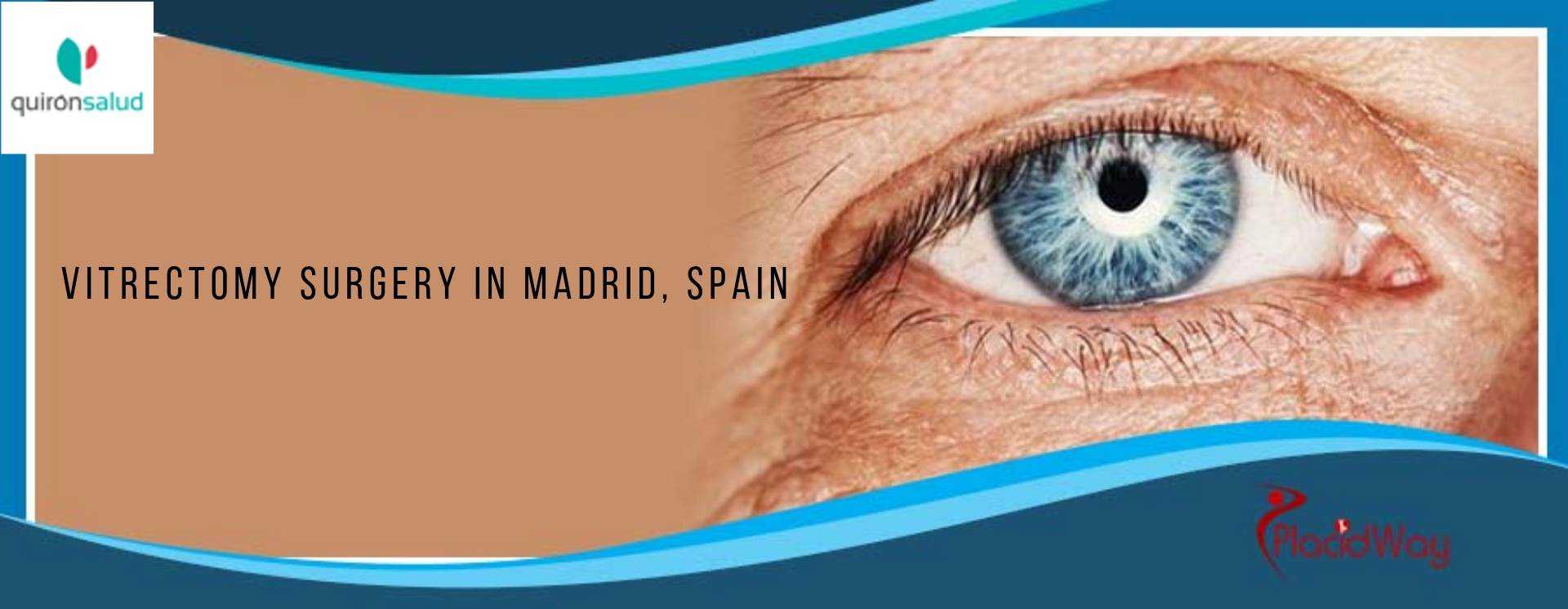 Vitrectomy Surgery in Madrid, Spain Vitrectomy Surgery in Madrid, Spain