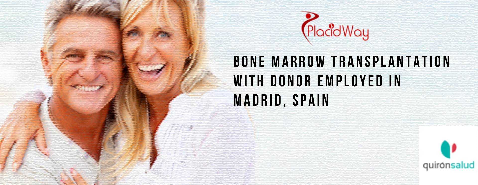 Bone Marrow Transplantation with Donor Employed in Madrid, Spain