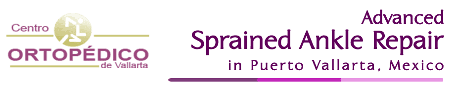 advanced sprained ankle repair surgery mexico ortopedic surgeon puerto vallarta max greig