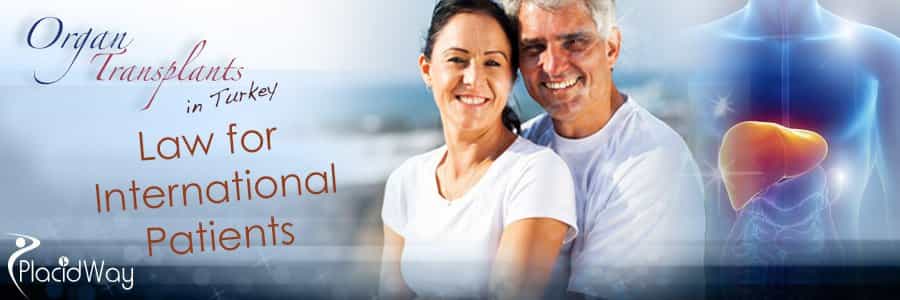 Organ Transplants Law for International Patients Organ Transplants Law for International Patients