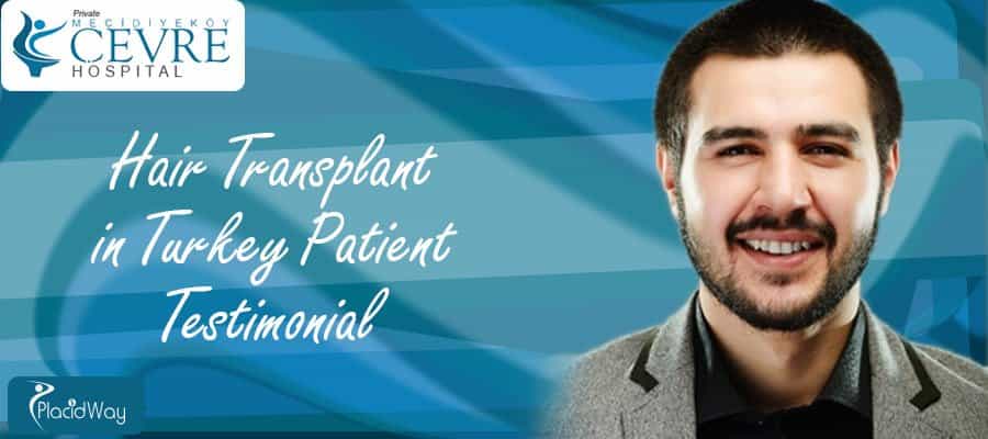 Hair Transplant Turkey Patient Testimonial Hair Transplant Turkey Patient Testimonial