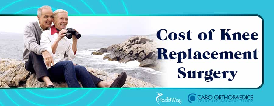 Costo de la cirugía de reemplazo de rodilla en Cabo San Lucas, México Cost of Knee Replacement Surgery in Cabo San Lucas, Mexico