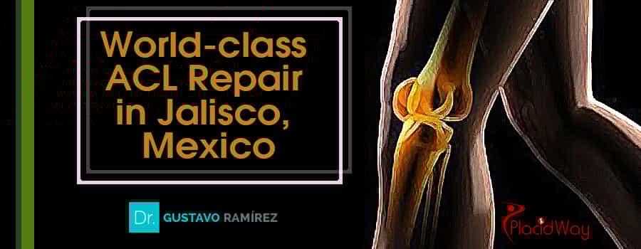 Reparación de ligamento cruzado anterior (LCA) de clase mundial en Jalisco, México World-class ACL Repair in Jalisco, Mexico