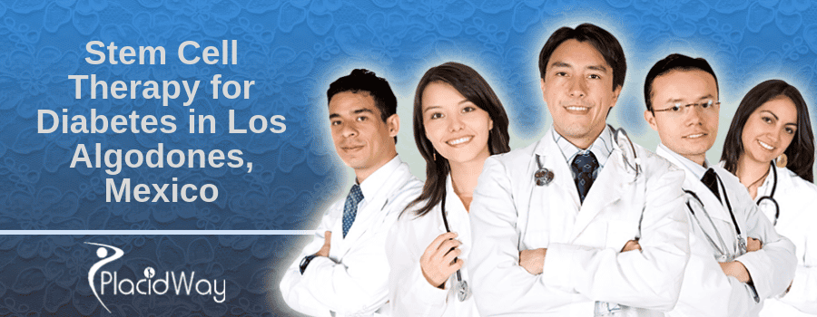 Stem Cell Therapy for Diabetes in Los Algodones Mexico