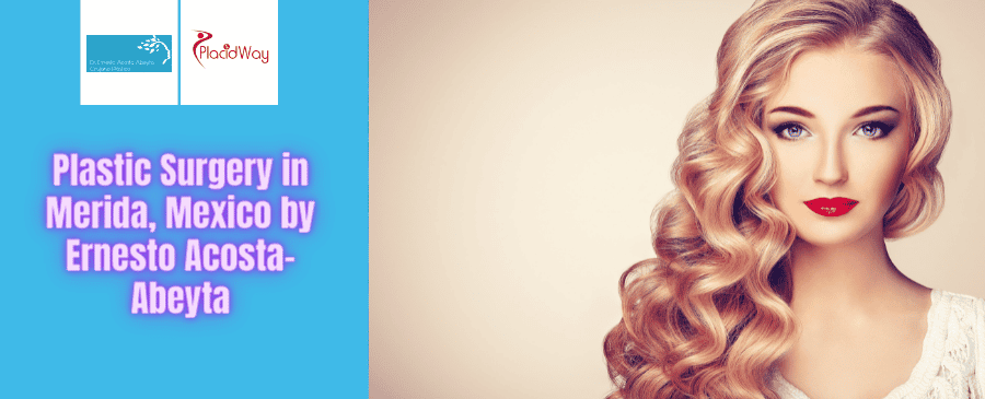 Cirugía Plástica en Mérida, México por Ernesto Acosta-Abeyta Banner