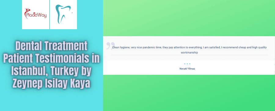 Testimonios de pacientes sobre tratamientos dentales en Estambul, Turquía, por Zeynep Isilay Kaya