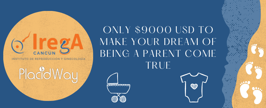 In Vitro Fertilization in Cancun Mexico cost $9000 at IREGA