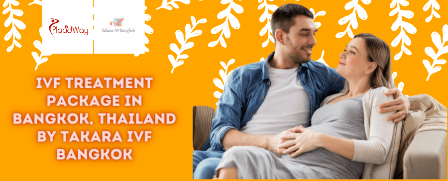 IVF-Behandlungspaket in Bangkok, Thailand von Takara IVF Bangkok