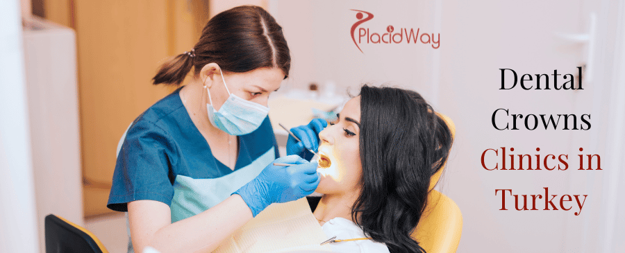 Dental Crowns Clinics In Turkey