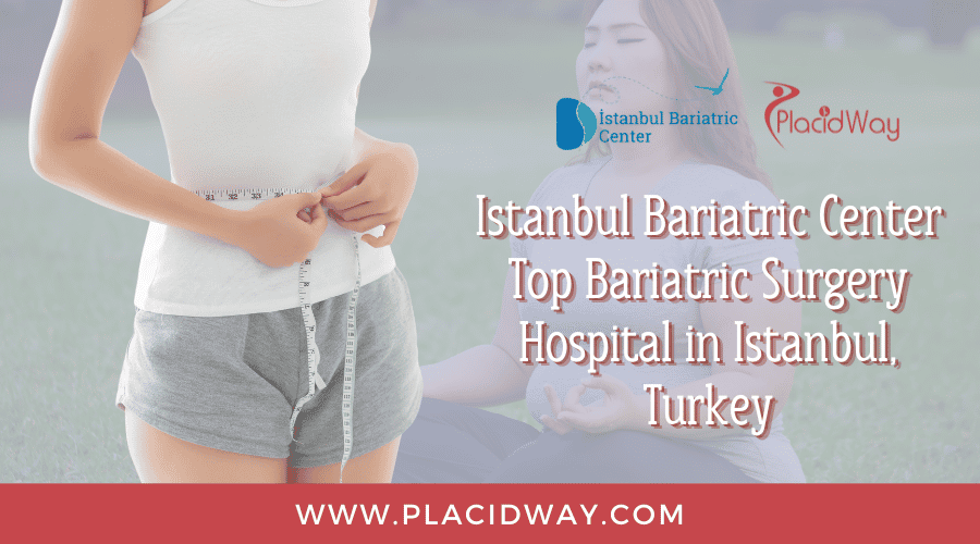 Istanbul Bariatric Center – Obesity Surgery Hospital in Istanbul, Turkey