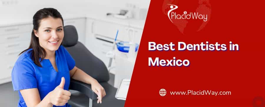 Best Dentists In Mexico