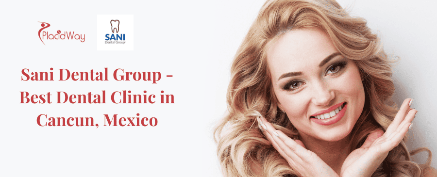 Grupo Dental Sani - Cancún, México