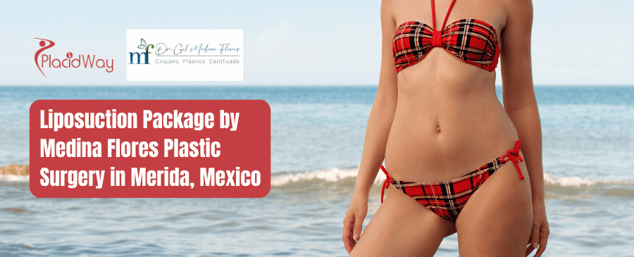 Paquete de Liposucción de Medina Flores Cirugía Plástica en Mérida, México