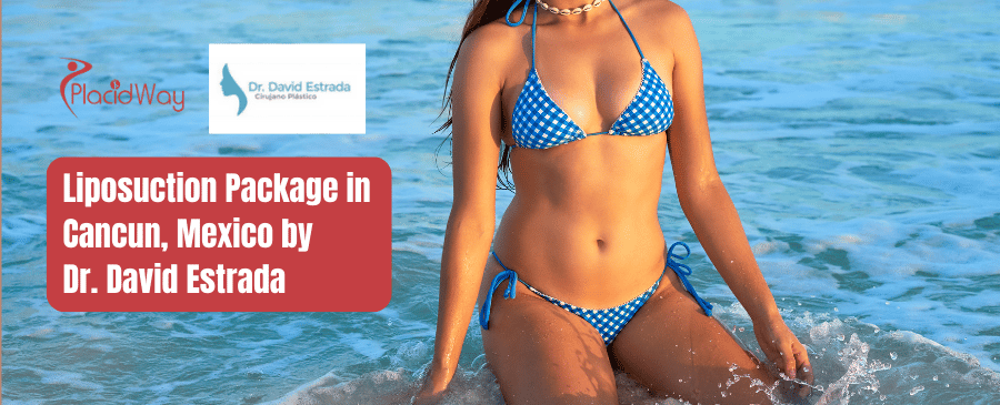 Liposuction Package in Cancun, Mexico by Dr. David Estrada