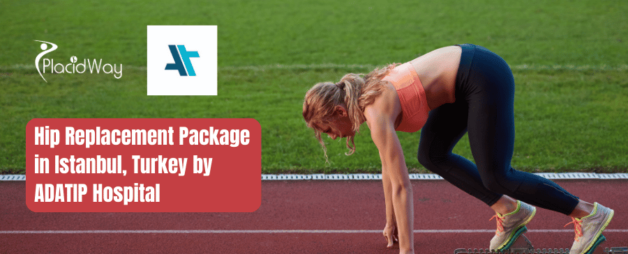 Пакет услуг по замене тазобедренного сустава в Стамбуле, Турция, от больницы ADATIP