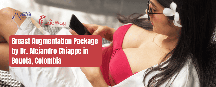 Pacote de Aumento de Mama pelo Dr. Alejandro Chiappe em Bogotá, Colômbia