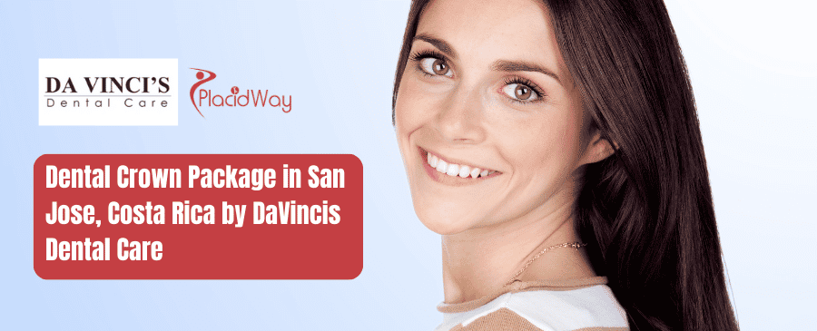 Paquete de corona dental en San José, Costa Rica de DaVincis