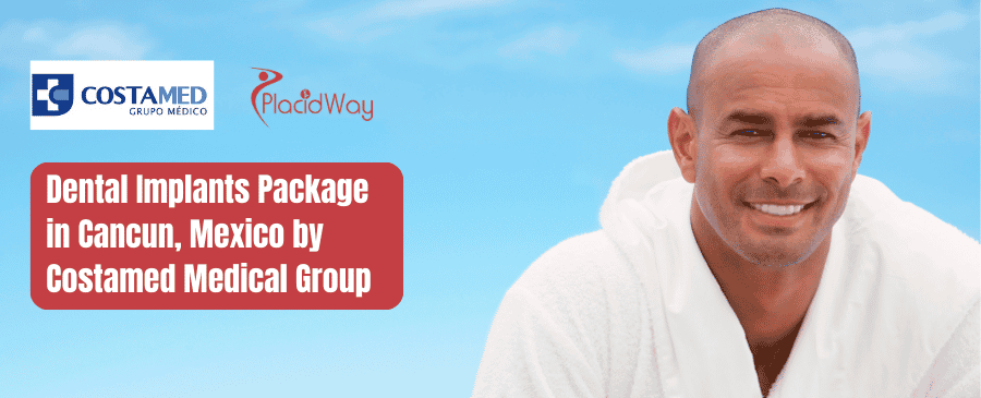 All Inclusive Dental Implants Package in Cancun, Mexico by Costamed
