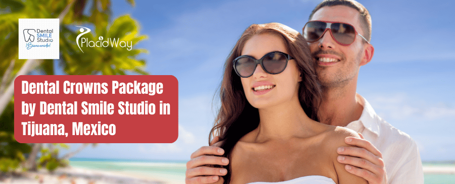 Paquete de coronas dentales de Dental Smile Studio en Tijuana, México