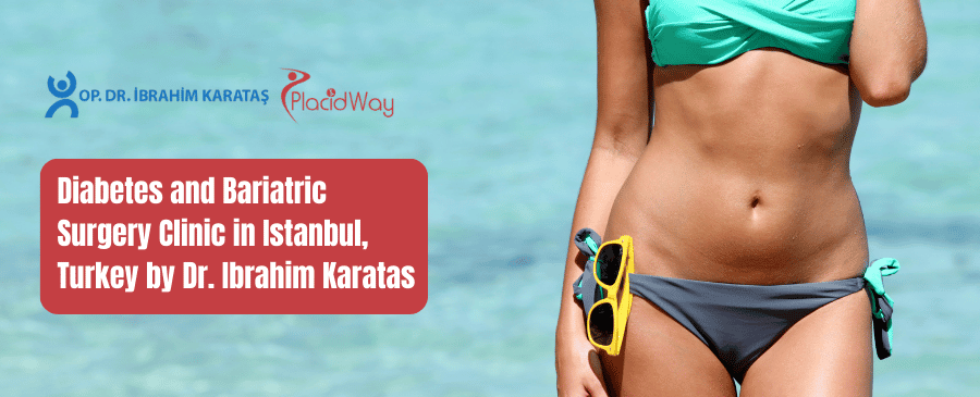 Cirugía Bariátrica del Dr. Ibrahim Karatas en Estambul, Turquía