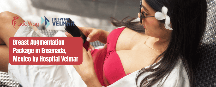 Breast Augmentation Package in Ensenada, Mexico by Hospital Velmar
