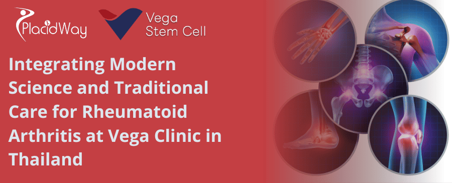 Integrating Modern Science and Traditional Care for Rheumatoid Arthritis at Vega Clinic in Thailand