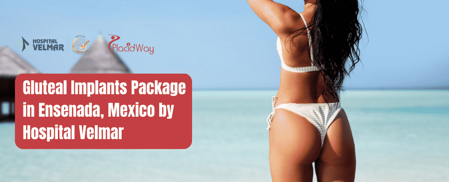 Paquete de Implantes de Glúteos en Ensenada México por Hospital Velmar