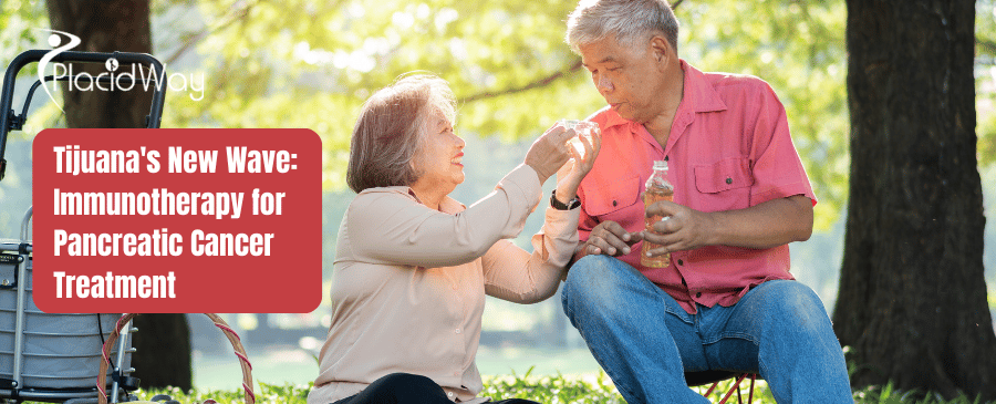 Tijuana New Wave Immunotherapy for Pancreatic Cancer Treatment