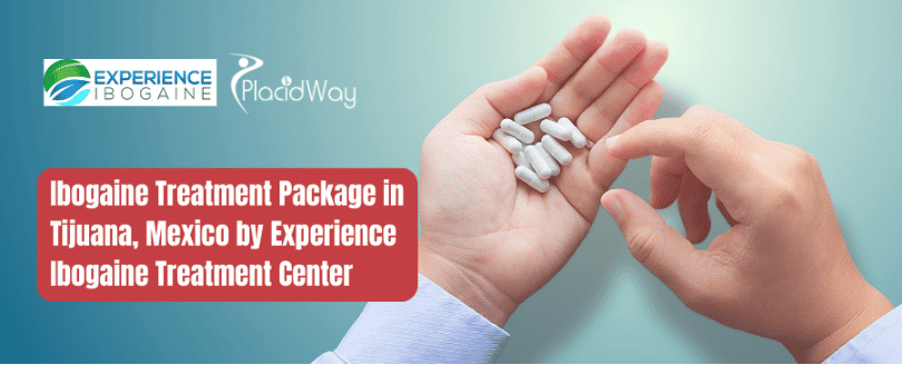 Paquete de tratamiento con ibogaína en Tijuana, México, por Experience Ibogaine Treatment Center