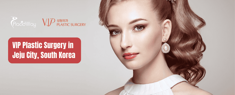 VIP-пластическая хирургия в городе Чеджу, Южная Корея