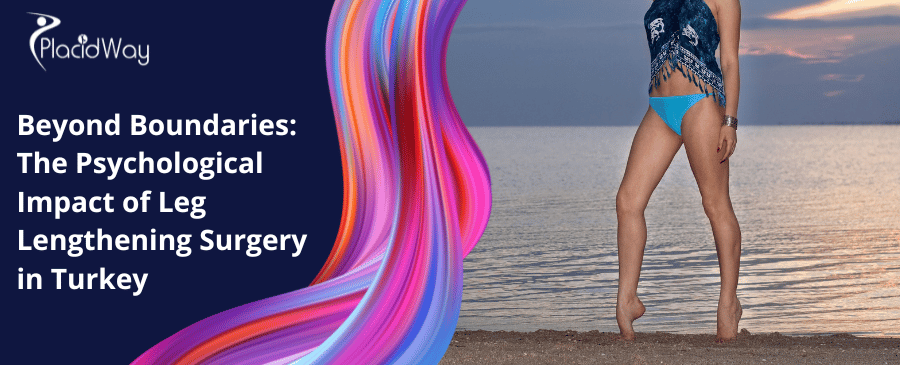 Beyond Boundaries The Psychological Impact Of Leg Lengthening Surgery In Turkey